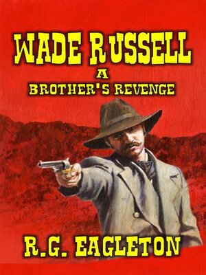 cover image of Wade Russell--A Brother's Revenge